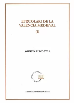 EPISTOLARI DE LA VALENCIA MEDIEVAL (I)