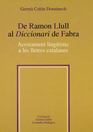 DE RAMON LLULL AL DICCIONARI DE FABRA