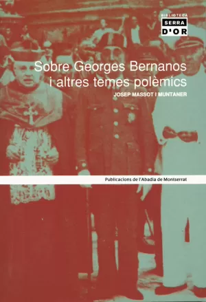 SOBRE GEORGE BERNANOS I ALTRES TEMES POLEMICS