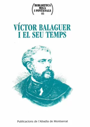 VICTOR BALAGUER I EL SEU TEMPS