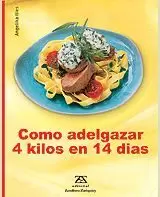 COMO ADELGAZAR 4 KILOS EN 14 DIAS