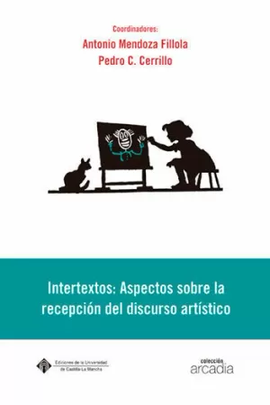 INTERTEXTOS: ASPECTOS SOBRE LA RECEPCION DEL DISCURSO ARTISTICO