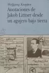 ANOTACIONES DE JAKOB LITTNER DESDE UN AGUJERO BAJO