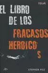 LIBRO FRACASOS HEROICOS