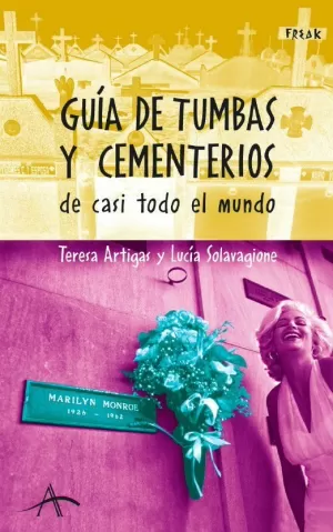 GUIA DE TUMBAS Y CEMENTERIOS DE CASI TODO EL MUNDO