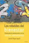 LOS REBELDES DEL BIENESTAR