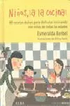 NIÑOS A LA COCINA NIÑOS A LA COCINA