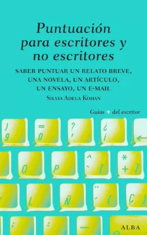 PUNTUACIÓN PARA ESCRITORES Y NO ESCRITORES