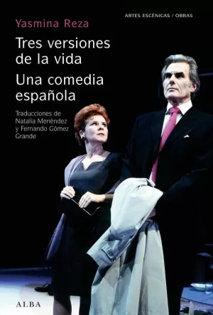 TRES VERSIONES DE LA VIDA UNA COMEDIA ESPAÑOLA