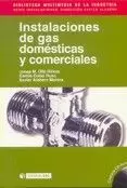 INSTALACIONES DE GAS DOMESTICAS Y COMERCIALES INSTALACIONES DE GAS DOMESTICAS Y COMERCIALES