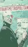 TRANSMETROPOLITAN 3 REGRESO A LOS ORIGENES