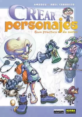 CREAR PERSONAJES GUIA PRACTICA SERES CREAR PERSONAJES GUIA PRACTICA SERES