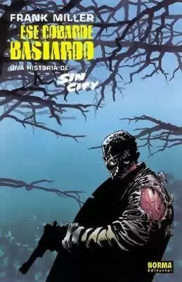 SIN CITY ESE COBARDE BASTARDO TOMO SIN CITY ESE COBARDE BASTARDO TOMO