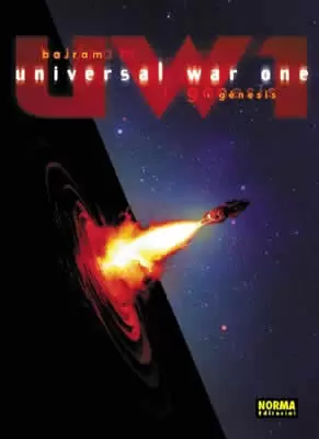 UNIVERSAL WAR ONE 1. GENESIS UNIVERSAL WAR ONE 1. GENESIS