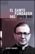 SANTO FUNDADOR DEL OPUS DEI