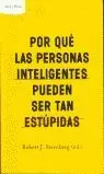 POR QUE LAS PERSONAS INTELIGENTES PUEDEN SER TAN E