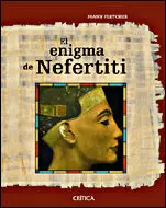 EL ENIGMA NEFERTITI