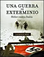 UNA GUERRA DE EXTERMINIO HITLES CONTRA STALIN