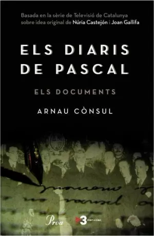 ELS DIARIS DE PASCAL -ELS DOCUMENTS