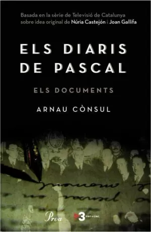 ELS DIARIS DE PASCAL -ELS DOCUMENTS ELS DIARIS DE PASCAL -ELS DOCUMENTS