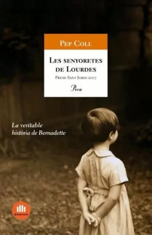 LES SENYORETES DE LOURDES LES SENYORETES DE LOURDES