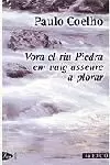 VORA EL RIU PIEDRA EM VAIG ASSEURE A PLORAR VORA EL RIU PIEDRA EM VAIG ASSEURE A PLORAR