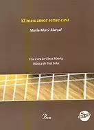MEU AMOR SENSE CASA, EL + CD MEU AMOR SENSE CASA, EL + CD