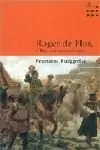ROGER DE FLOR,EL LLEO DE CONSTANTINOBLE
