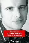 QUE PENSA LLUIS GAVALDA QUE PENSA LLUIS GAVALDA