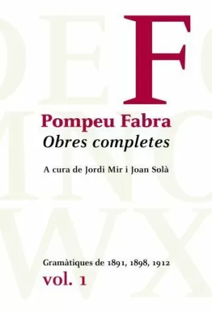 OBRES COMPLETES VOL. I -POMPEU FABRA- GRAMATIQUES 1891-98-19