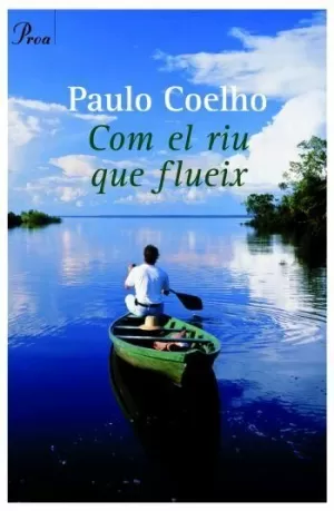 COM EL RIU FLUEIX COM EL RIU FLUEIX