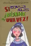 SI YO SOY JULIETA Y TU ROMEO SI YO SOY JULIETA Y TU ROMEO