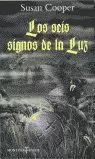 SEIS SIGNOS DE LA LUZ,LOS