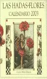 HADAS FLORES, LAS. CALENDARIO 2003