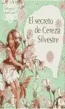 SECRETO DE CEREZA SILVESTRE, EL