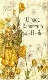 HADA RANUNDULO VA AL BAILE, EL