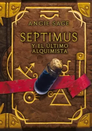 SEPTIMUS Y EL ULTIMO ALQUIMISTA