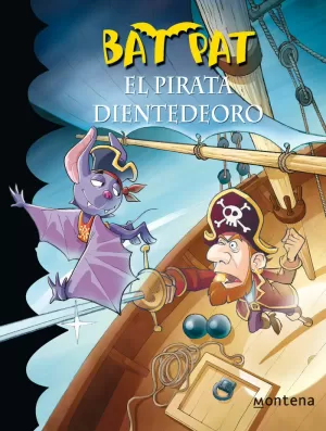 BAT PAT 4 - EL PIRATA DIENTEDEORO