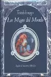 TRATADO DE MAGIA - LOS MAGOS DEL MUNDO