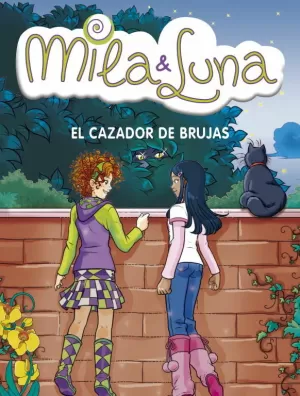 MILA T LUNA CAZADOR DE BRUJAS,EL