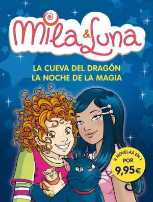 MILA & LUNA CUEVA DEL DRAGON Y LA NOCHE DE LA MAGIA,LA