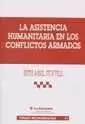 ASISTENCIA HUMANITARIA EN LOS CONFLICTOS ARMADOS