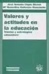 VALORES Y ACTITUDES EN LA EDUCACION - TEORIAS Y ES