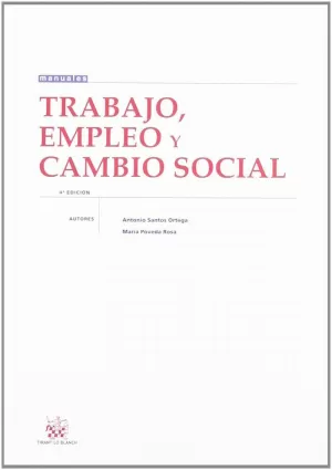 TRABAJO EMPLEO Y CAMBIO SOCIAL 2º EDICION