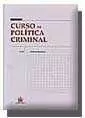 CURSO DE POLITICA CRIMINAL