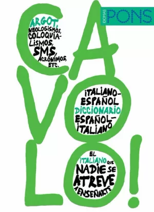 DICCIONARIO PONS ARGOT ITALIANO ESPAÑOL CAVOLO DICCIONARIO PONS ARGOT ITALIANO ESPAÑOL CAVOLO