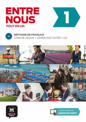 ENTRE NOUS 1. LIVRE DE L'ÉLÈVE + CAHIER D'ACTIVITÉS + CD