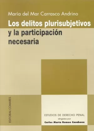 DELITOS PLURISUBJETIVOS Y LA PARTICIPACION NECESAR