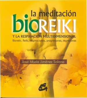 MEDITACION BIOREIKI Y LA RESPIRACION MULTIDIMENSIONAL