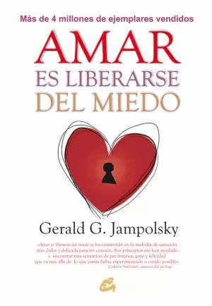 AMAR ES LIBERARSE DEL MIEDO AMAR ES LIBERARSE DEL MIEDO